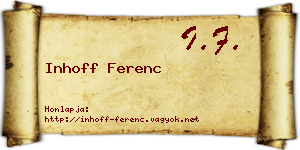 Inhoff Ferenc névjegykártya